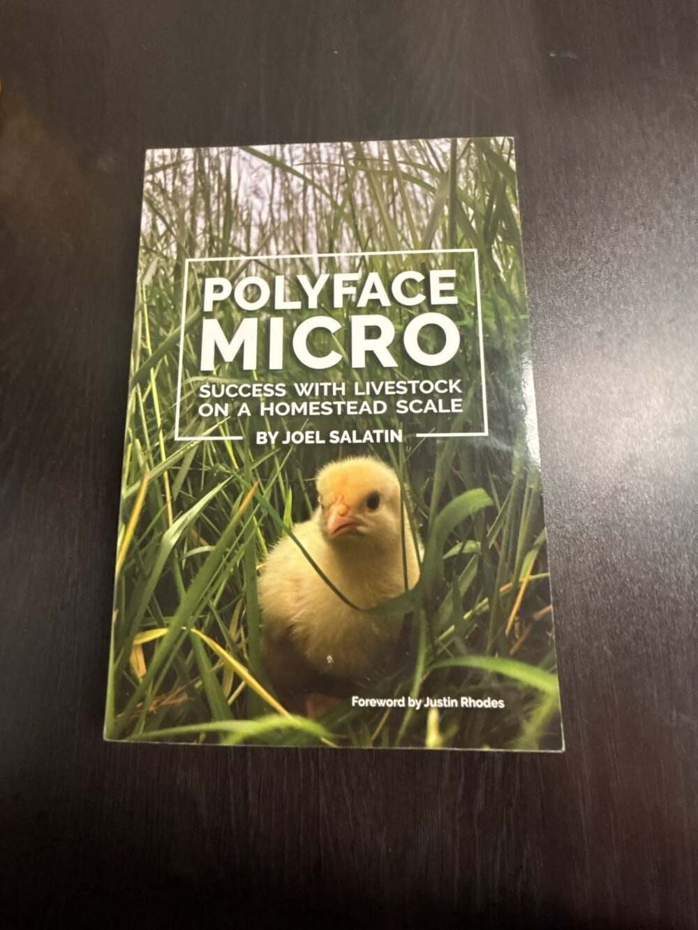 Polyface Micro: Success with Livestock on a Homestead Scale by Joel Salatin